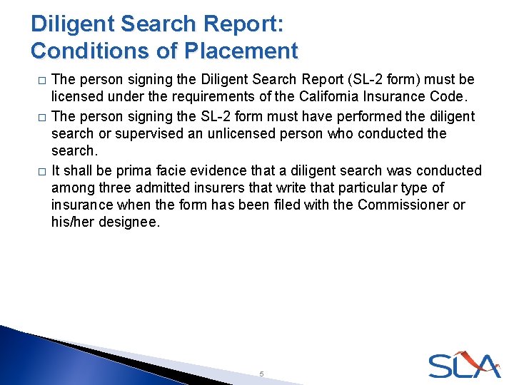 Diligent Search Report: Conditions of Placement � � � The person signing the Diligent