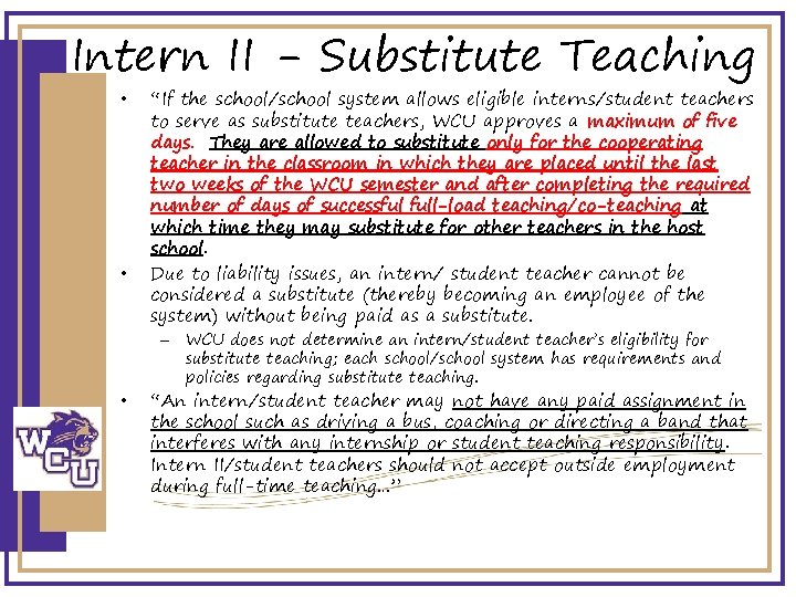 Intern II - Substitute Teaching • • “If the school/school system allows eligible interns/student