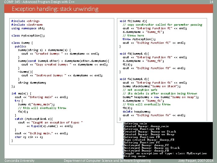 COMP 345 - Advanced Program Design with C++ 14 Exception handling: stack unwinding #include