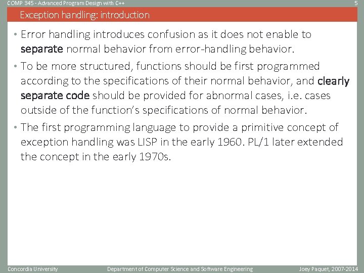 COMP 345 - Advanced Program Design with C++ 5 Exception handling: introduction • Error