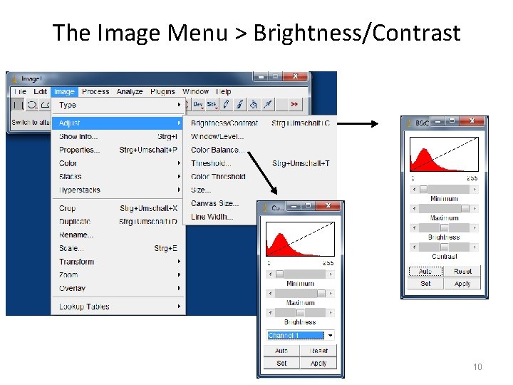 The Image Menu > Brightness/Contrast 10 