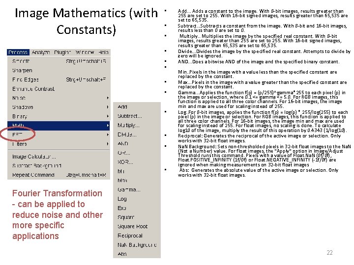 Image Mathematics (with Constants) • • • Add. . . Adds a constant to