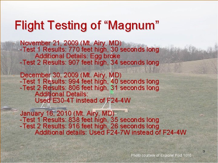 Flight Testing of “Magnum” November 21, 2009 (Mt. Airy, MD) -Test 1 Results: 770