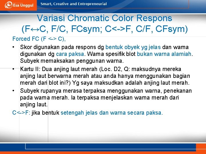 Variasi Chromatic Color Respons (F↔C, F/C, FCsym; C<->F, C/F, CFsym) Forced FC (F <->