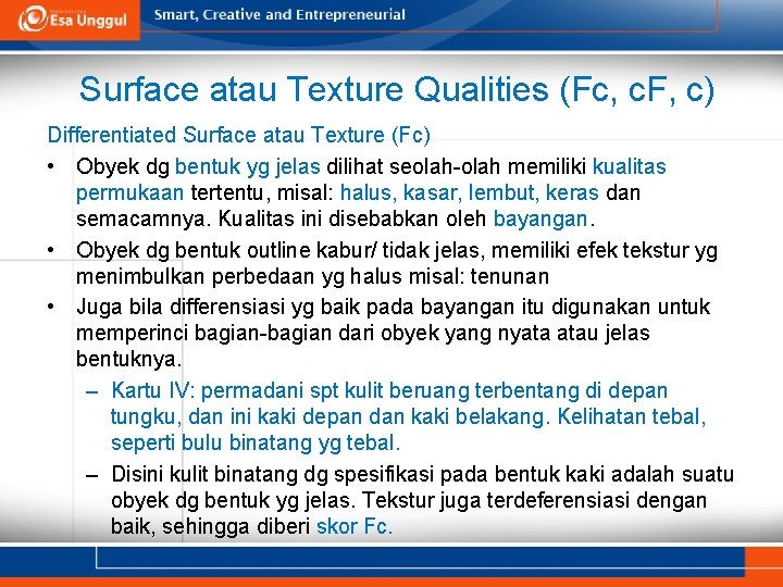 Surface atau Texture Qualities (Fc, c. F, c) Differentiated Surface atau Texture (Fc) •