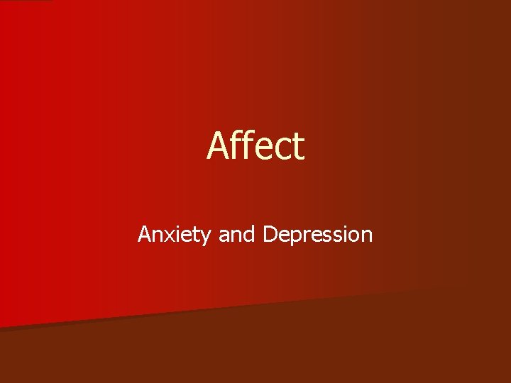 Affect Anxiety and Depression 