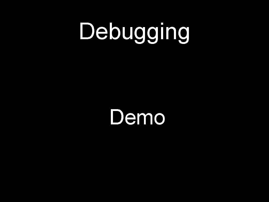 Debugging Demo 