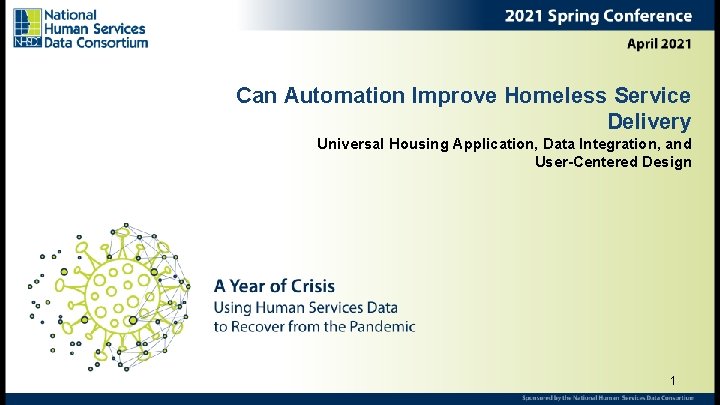 Can Automation Improve Homeless Service Delivery Universal Housing Application, Data Integration, and User-Centered Design