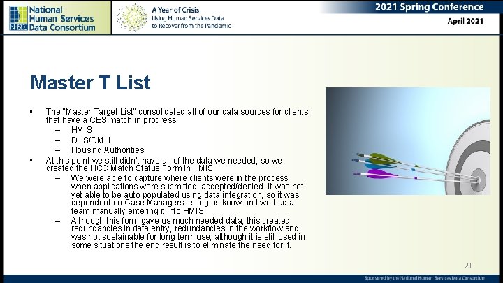 Master T List • • The “Master Target List” consolidated all of our data