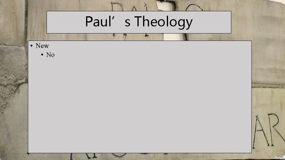 Paul’s Theology • New • No 
