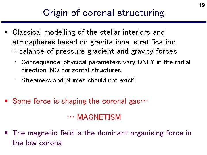Origin of coronal structuring § Classical modelling of the stellar interiors and atmospheres based