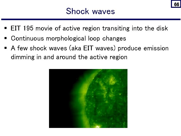 Shock waves § EIT 195 movie of active region transiting into the disk §