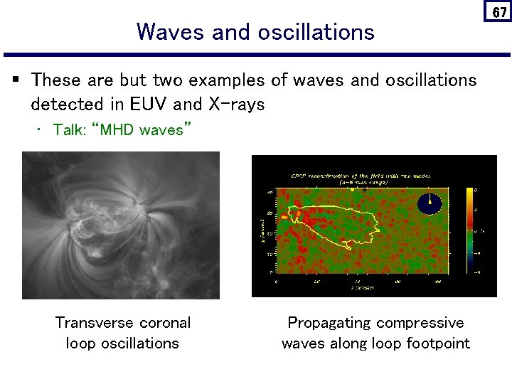 Waves and oscillations § These are but two examples of waves and oscillations detected