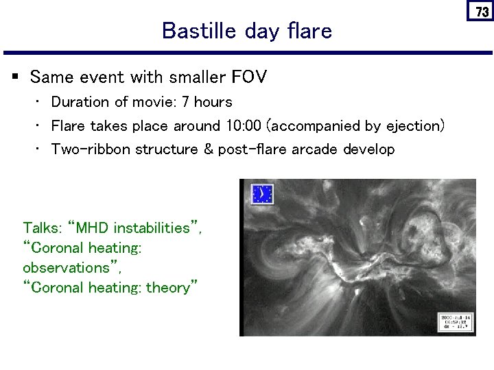 Bastille day flare § Same event with smaller FOV • Duration of movie: 7