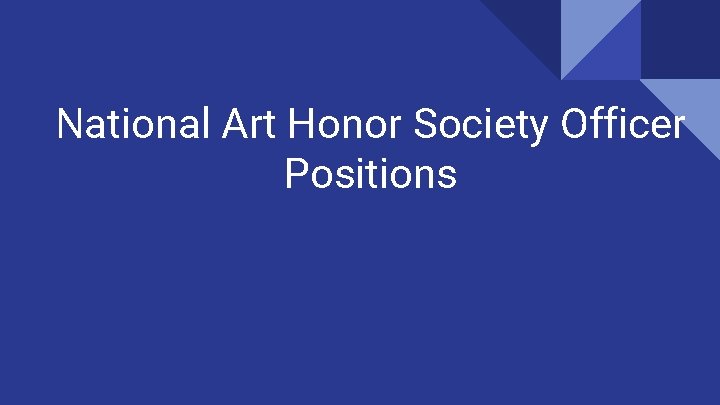 National Art Honor Society Officer Positions 