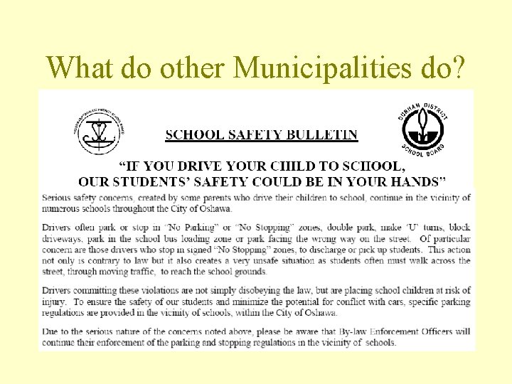 What do other Municipalities do? 
