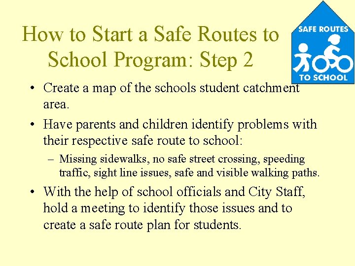 How to Start a Safe Routes to School Program: Step 2 • Create a
