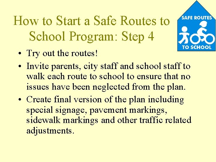 How to Start a Safe Routes to School Program: Step 4 • Try out