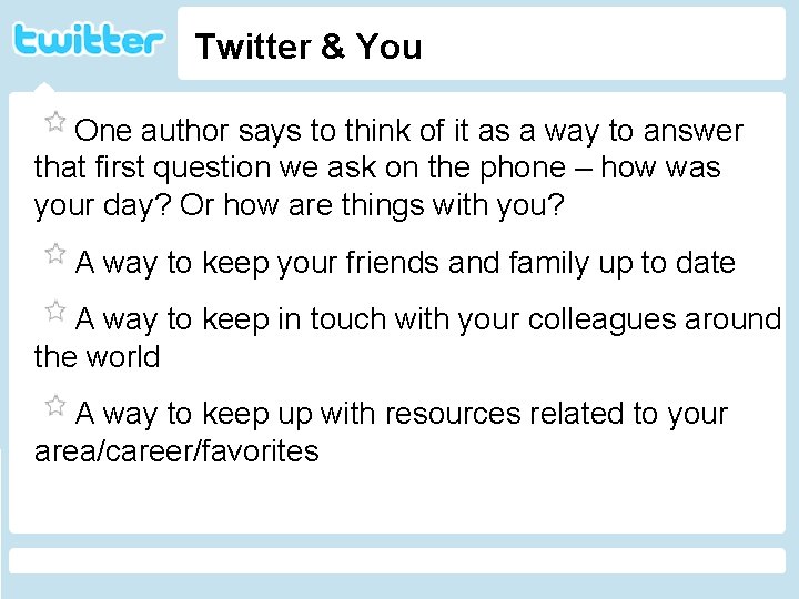 Twitter & You One author says to think of it as a way to