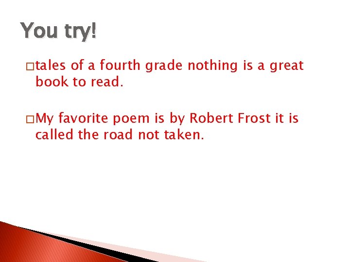 You try! � tales of a fourth grade nothing is a great book to