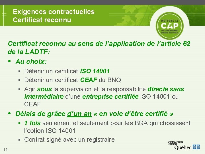 Exigences contractuelles Certificat reconnu au sens de l’application de l’article 62 de la LADTF: