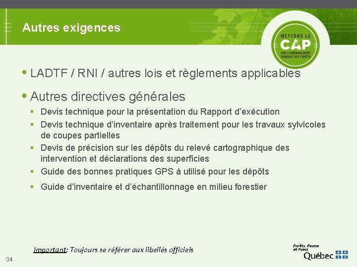 Autres exigences LADTF / RNI / autres lois et règlements applicables Autres directives générales Autres exigences LADTF / RNI / autres lois et règlements applicables Autres directives générales