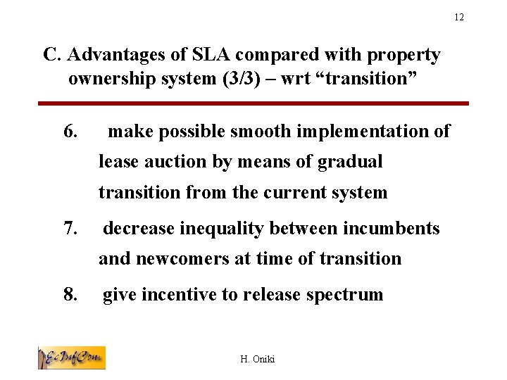 12 C. Advantages of SLA compared with property ownership system (3/3) – wrt “transition”