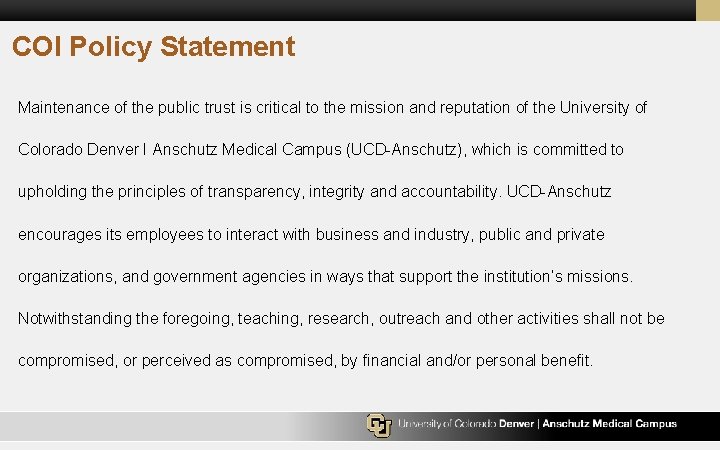 COI Policy Statement Maintenance of the public trust is critical to the mission and