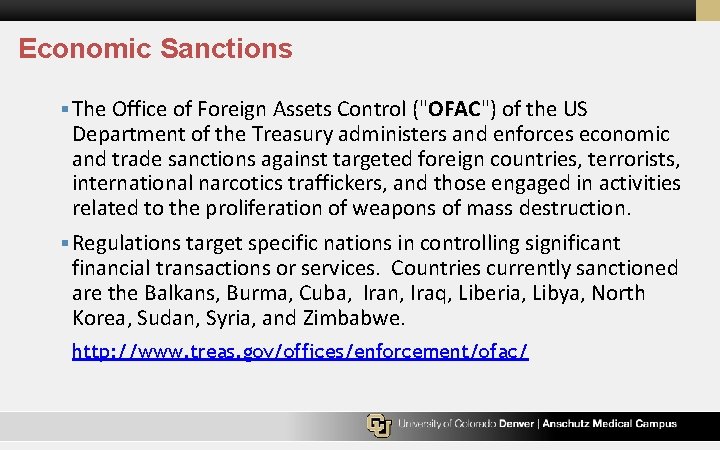 Economic Sanctions § The Office of Foreign Assets Control ("OFAC") of the US Department