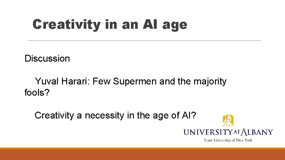 Creativity in an AI age Discussion Yuval Harari: Few Supermen and the majority fools?