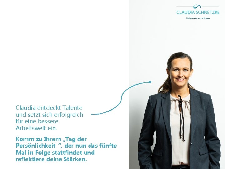 Claudia entdeckt Talente und setzt sich erfolgreich für eine bessere Arbeitswelt ein. Komm zu