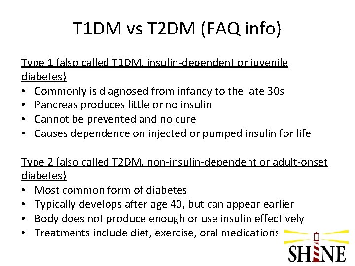 T 1 DM vs T 2 DM (FAQ info) Type 1 (also called T