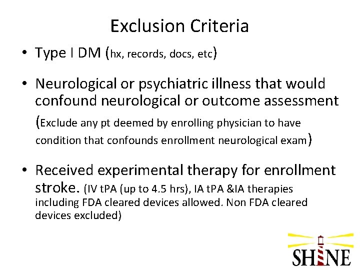 Exclusion Criteria • Type I DM (hx, records, docs, etc) • Neurological or psychiatric