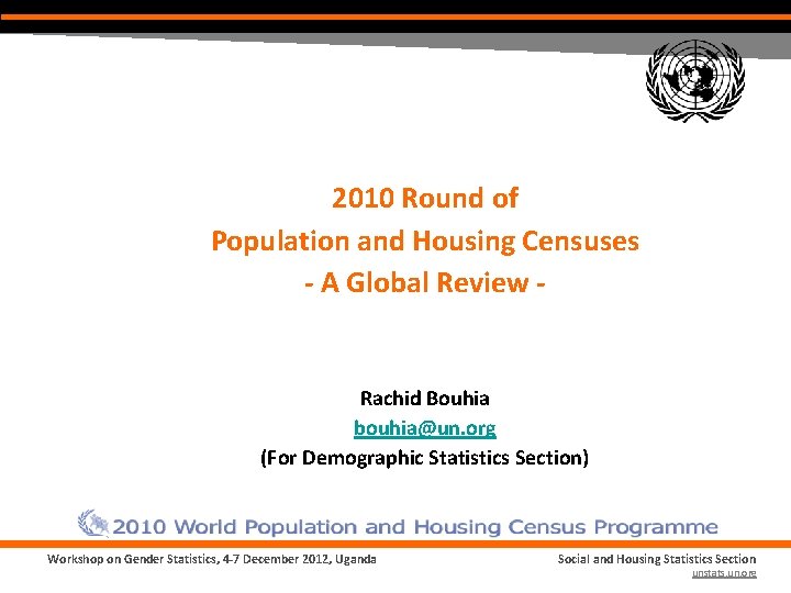 2010 Round of Population and Housing Censuses - A Global Review - Rachid Bouhia