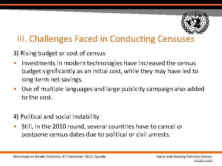 III. Challenges Faced in Conducting Censuses 3) Rising budget or cost of census •