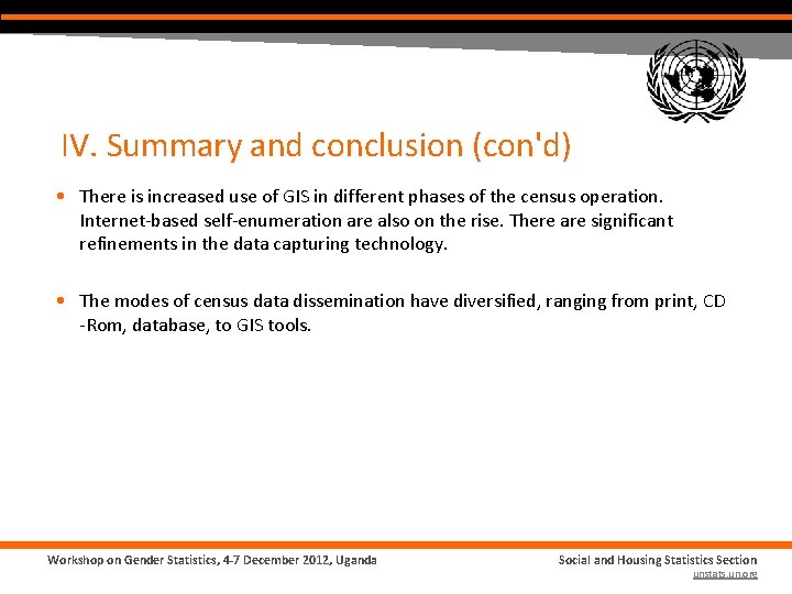 IV. Summary and conclusion (con'd) • There is increased use of GIS in different