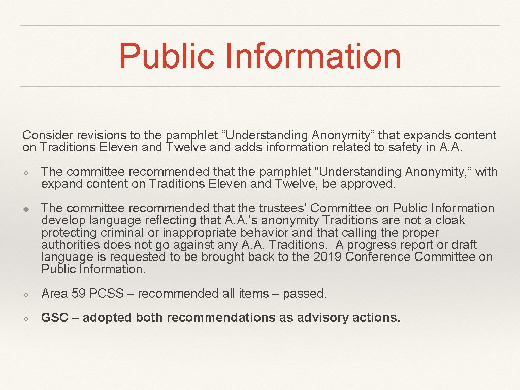 Public Information Consider revisions to the pamphlet “Understanding Anonymity” that expands content on Traditions Public Information Consider revisions to the pamphlet “Understanding Anonymity” that expands content on Traditions