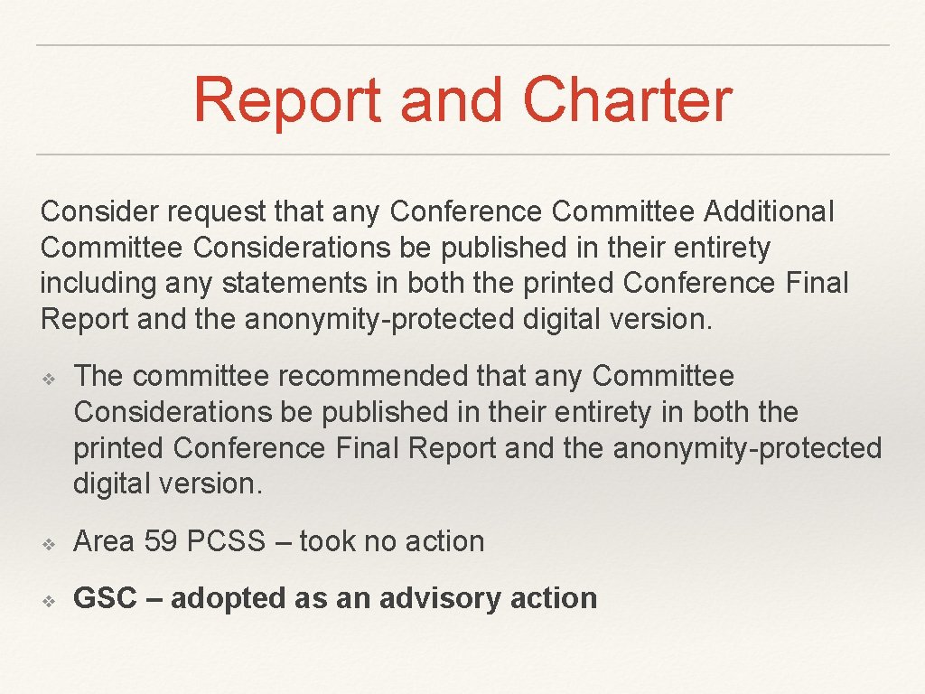 Report and Charter Consider request that any Conference Committee Additional Committee Considerations be published Report and Charter Consider request that any Conference Committee Additional Committee Considerations be published