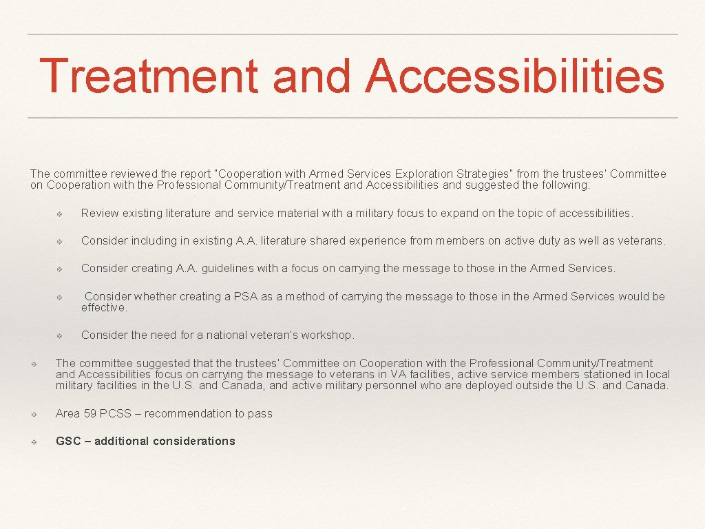 Treatment and Accessibilities The committee reviewed the report “Cooperation with Armed Services Exploration Strategies” Treatment and Accessibilities The committee reviewed the report “Cooperation with Armed Services Exploration Strategies”