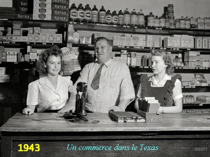 1943 Un commerce dans le Texas 