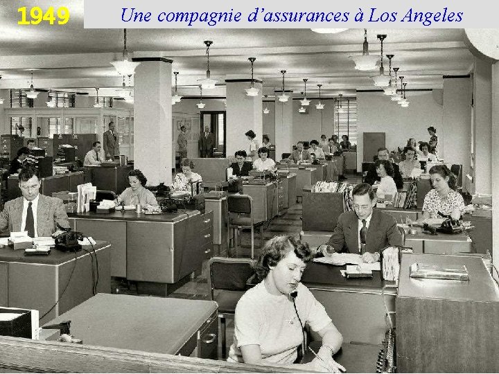 1949 Une compagnie d’assurances à Los Angeles 