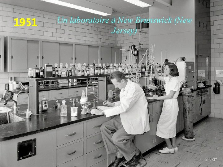 1951 Un laboratoire à New Brunswick (New Jersey) 
