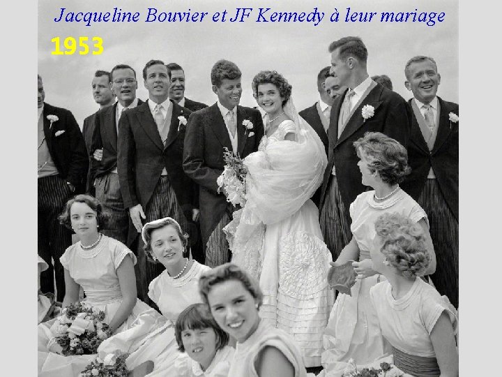 Jacqueline Bouvier et JF Kennedy à leur mariage 1953 