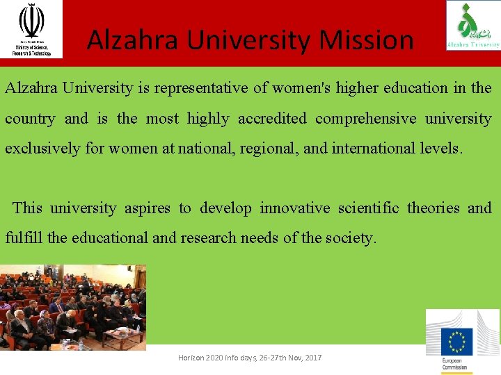 Alzahra University Mission Alzahra University is representative of women's higher education in the country