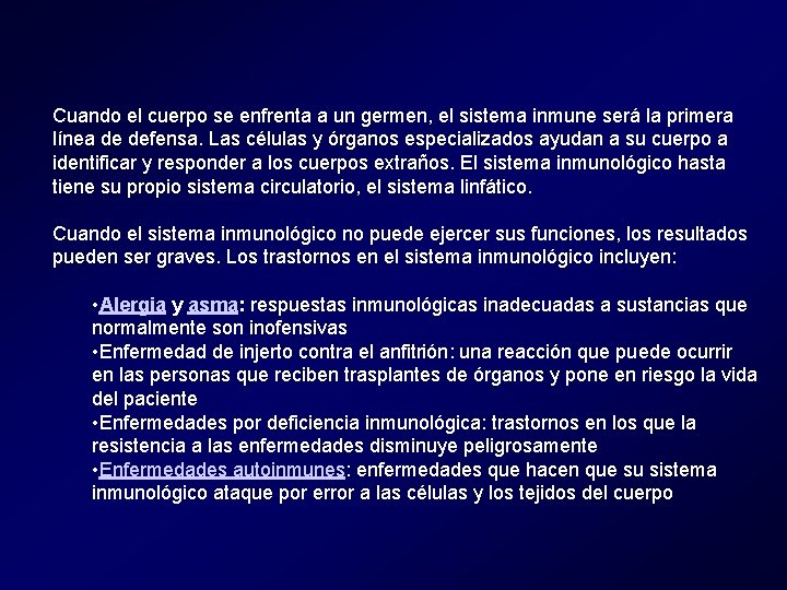 Cuando el cuerpo se enfrenta a un germen, el sistema inmune será la primera Cuando el cuerpo se enfrenta a un germen, el sistema inmune será la primera