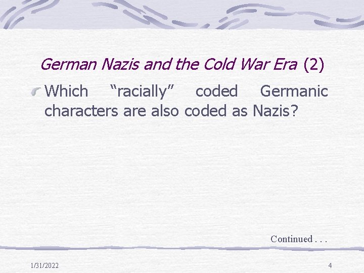German Nazis and the Cold War Era (2) Which “racially” coded Germanic characters are