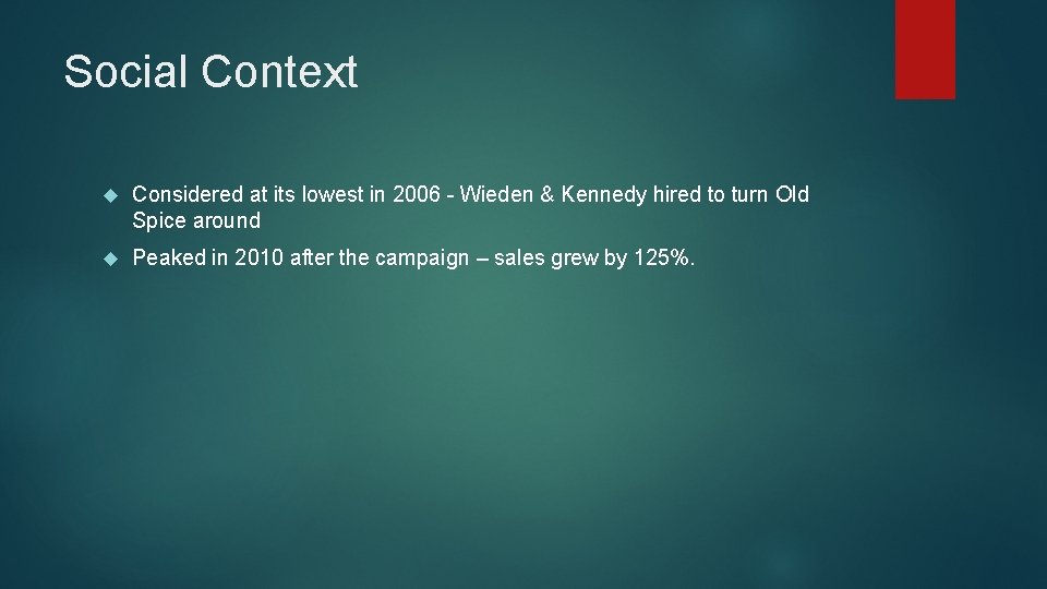 Social Context Considered at its lowest in 2006 - Wieden & Kennedy hired to