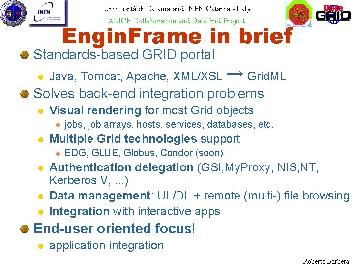 Università di Catania and INFN Catania - Italy ALICE Collaboration and Data. Grid Project