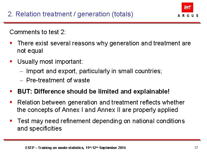 2. Relation treatment / generation (totals) Comments to test 2: § There exist several