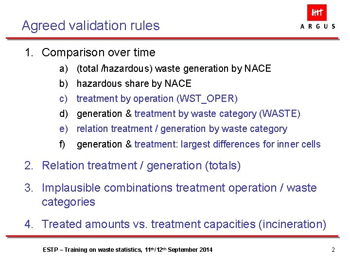 Agreed validation rules 1. Comparison over time a) (total /hazardous) waste generation by NACE